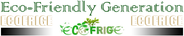 Eco-Friendly Generation - ECOFRIGE